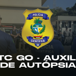 SPTC GO - Auxiliar de Autópsia