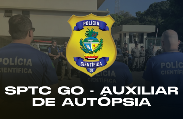 SPTC GO - Auxiliar de Autópsia