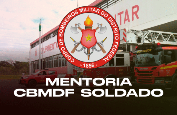 MENTORIA CBMDF - Soldado